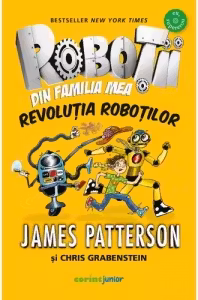 Robotii din familia mea. Revolutia robotilor