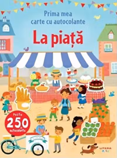 PRIMA MEA CARTE CU AUTOCOLANTE. LA PIATA