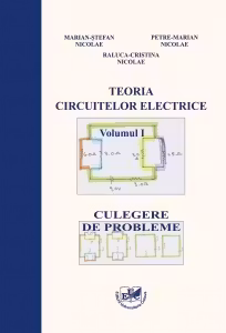Teoria circuitelor electrice. Volumul I. Culegere de probleme