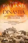 Kronika. DINASTIA. Ascensiunea si caderea casei lui Cezar.