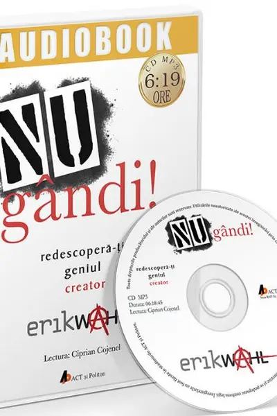 Audiobook. NU gândi! Redescoperă-ți geniul creator