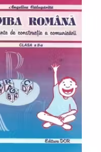 Limba romana - Elemente de constructie a comunicarii, clasa a II-a