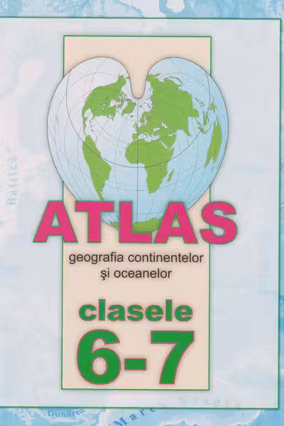 Atlas cl.6-7. Geografia continentelor si oceanelor. Serebia