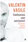 Confesiunea unui nutritionist. Mecanismele interioare ale slabitului