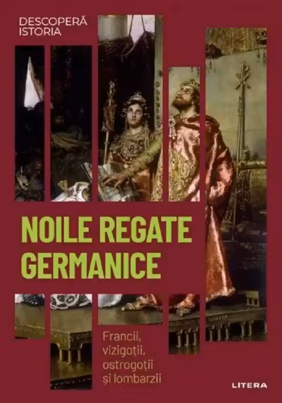 DESCOPERA ISTORIA. NOILE REGATE GERMANICE. Francii, vizigotii, ostrogotii si lombarzii