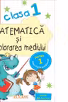 Matematică şi explorarea mediului. Clasa I. Partea I - (E2)