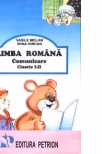 Limba romana. Comunicare (clasele I-II)