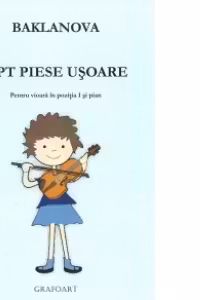 Opt piese usoare. Pentru vioara in pozitia I si pian - Baklanova