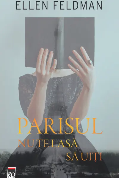 Parisul Nu Te Lasa Sa Uiti