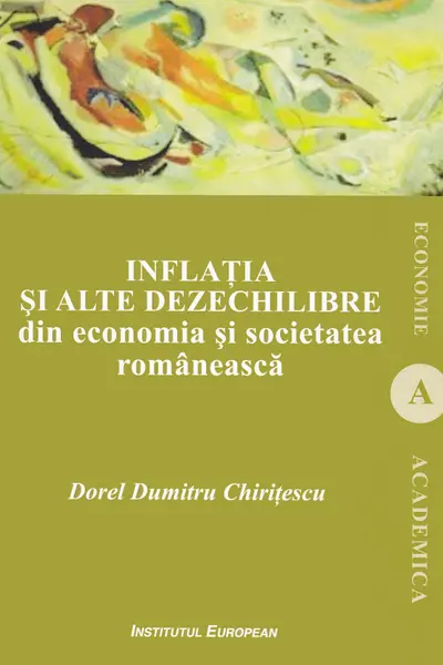 Inflația și alte dezechilibre din economia și societatea românească