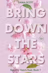 Beautiful Hearts. Bring Down The Stars