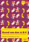 Rund um das A B C - Clasa pregatitoare, Clasa 1 - Caiet de lucru