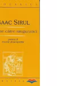 Cuvinte catre singuratici. Partea a III-a recent regasita