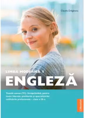 Limba moderna 1 Limba engleza clasa a 9-a Trunchi comun (TC)