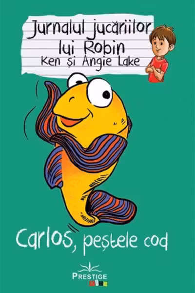 Jurnalul jucariilor lui Robin. Carlos, pestele Cod