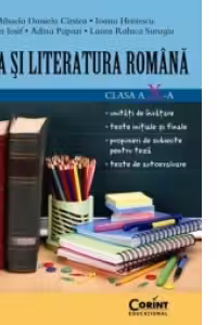 Limba si literatura romana clasa a X-a (teste initiale, unitati de invatare, teste finale, subiecte de teza)