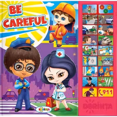 Be careful!