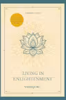Living in Enlightenment