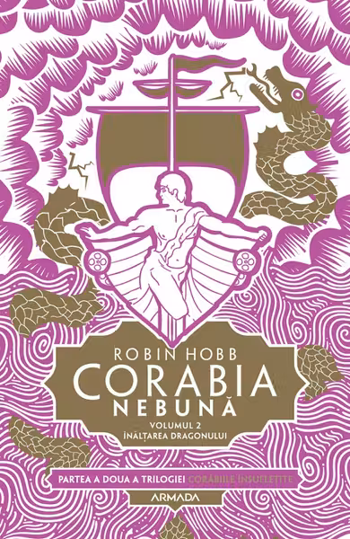 Corabia nebuna vol. 2 - Inaltarea dragonului