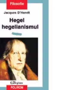 Hegel si hegelianismul