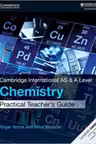 Cambridge International AS & A Level Chemistry Practical Teacher's Guide - Roger Norris, Mike Wooster