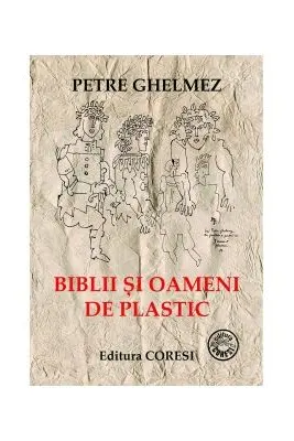 Biblii si oameni de plastic