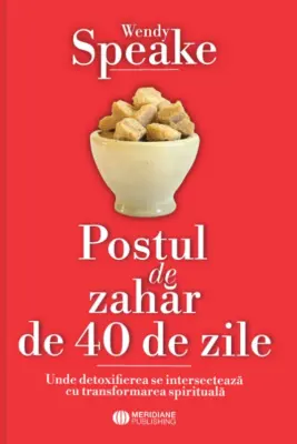 Postul de zahar de 40 de zile