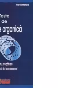 Teste de chimie organica pentru pregatirea examenului de bacalaureat 2008