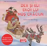 Dex si Eli, eroii lui Mos Craciun