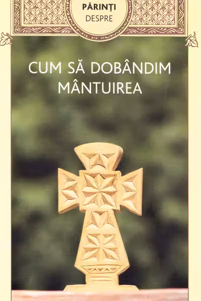 Cum să dobândim mântuirea