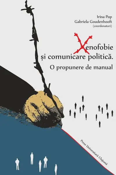 Xenofobie și comunicare politică: o propunere de manual