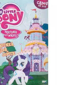 My little pony Nr. 11 : Prietenia este magica - Reuniunea surorilor cu copite