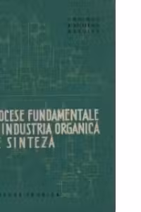 Procese fundamentale in industria organica de sinteza