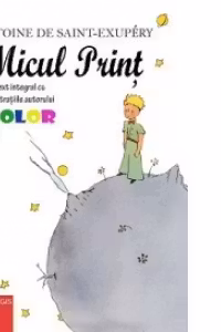 Micul Print (editie color cu ilustratiile originale ale autorului)