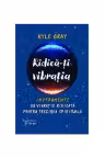 Ridica-ti vibratia