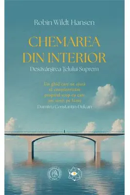 Chemarea din Interior. Desăvârșirea Țelului Suprem