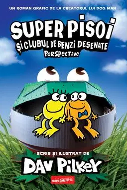 Super pisoi 2. Super pisoi si clubul de benzi desenate: Perspective