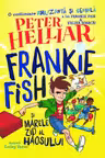 Frankie Fish si marele zid al haosului