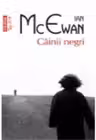 Cainii negri. Ian McEwan. POLIROM, 2015.