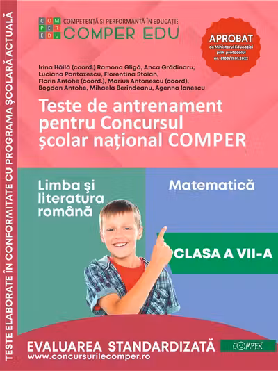 Teste de antrenament pentru Concursul scolar national COMPER, Limba si literatura romana. Matematica. Clasa 7