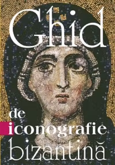 Ghid de iconografie bizantină