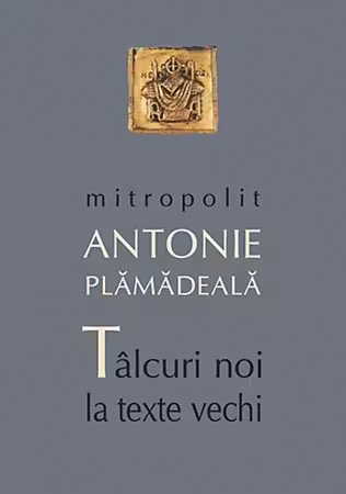 Tâlcuiri noi la texte vechi