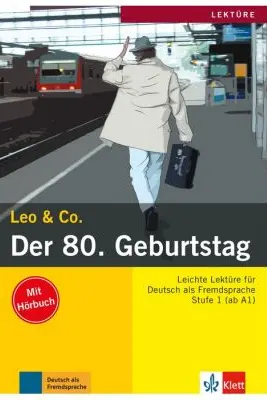 Der 80. Geburtstag, Buch mit Audio-CD. Lektüre Deutsch als Fremdsprache - Elke Burger, Theo Scherling