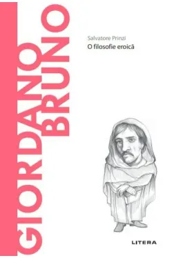 Descopera filosofia. GIORDANO BRUNO