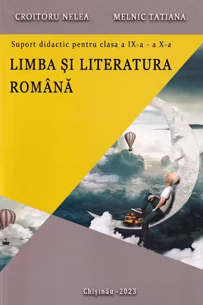 Limba si literatura romana Suport didact pentru clasa IX-X