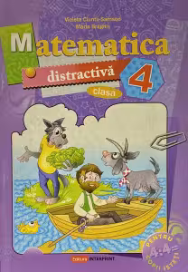 Matematica distractiva - clasa 4