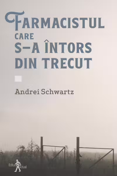 Farmacistul care s-a intors din trecut