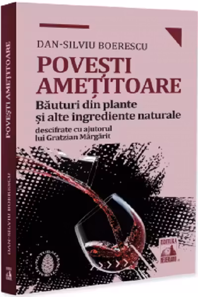Povești amețitoare. Băuturi din plante și alte ingrediente naturale
