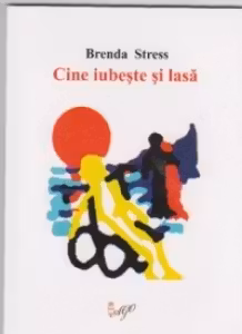 Cine iubeste si lasa - roman -