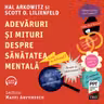 Adevăruri și mituri despre sănătatea mentală (audiobook)